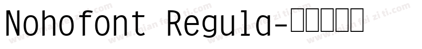 Nohofont Regula字体转换